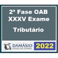 2ª Fase OAB XXXV (35º) Exame - Direito Tributário (DAMÁSIO 2022)